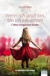 Wenn ich groß bin, bin ich erleuchtet... - Bild 1