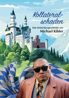 Kollateralschaden (eBook, ePUB) - Kibler, Michael