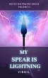 My Spear is Lightning: Volume 2 (Notes... - Bild 1