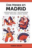 Dos Meses en Madrid: Verhalen met Oefeningen voor Spaans Leerlingen (eBook, ePUB)