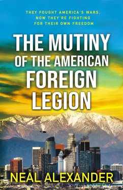 Cover The Mutiny of the American Foreign Legion (Rebels of the American Hemisphere, #1) (eBook, ePUB)