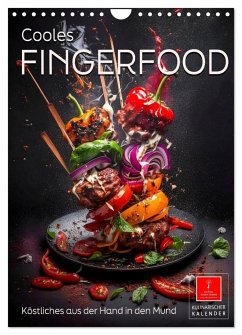 Cooles Fingerfood (Wandkalender 2025 DIN A4 hoch), CALVENDO Monatskalender