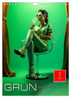 Grün, die frische Farbe (Wandkalender 2025 DIN A4 hoch), CALVENDO Monatskalender