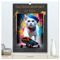 Outdoorsport für Katzen (hochwertiger Premium Wandkalender 2025 DIN A2 hoch), Kunstdruck in Hochglanz - Calvendo;Viola, Melanie