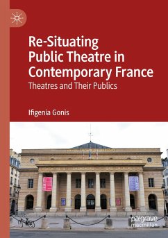 Re-Situating Public Theatre in Contemporary France - Gonis, Ifigenia