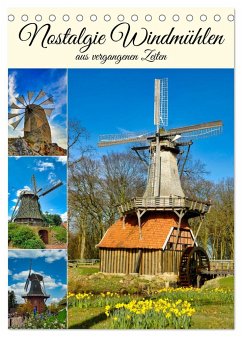Nostalgie Windmühlen (Tischkalender 2025 DIN A5 hoch), CALVENDO Monatskalender