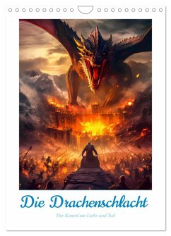 Die Drachenschlacht (Wandkalender 2025 DIN A4 hoch), CALVENDO Monatskalender