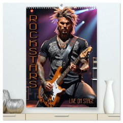 Rockstars - Live on Stage (hochwertiger Premium Wandkalender 2025 DIN A2 hoch), Kunstdruck in Hochglanz - Calvendo;Utz, Renate