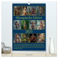 Olympische Götter (hochwertiger Premium Wandkalender 2025 DIN A2 hoch), Kunstdruck in Hochglanz