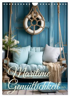 Maritime Gemütlichkeit (Wandkalender 2025 DIN A4 hoch), CALVENDO Monatskalender