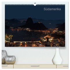 Südamerika (hochwertiger Premium Wandkalender 2025 DIN A2 quer), Kunstdruck in Hochglanz