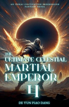 The Ultimate Celestial Martial Emperor - Dang, de Yun Piao