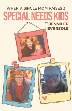Cover WHEN A SINGLE MOM RAISES 3 SPECIAL NEEDS KIDS