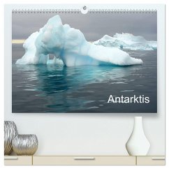 Antarktis (hochwertiger Premium Wandkalender 2025 DIN A2 quer), Kunstdruck in Hochglanz - Calvendo;Ange