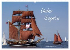 Unter Segeln (Wandkalender 2025 DIN A2 quer), CALVENDO Monatskalender - Calvendo;Kantz, Uwe