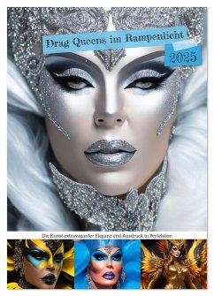 Drag Queens im Rampenlicht (Wandkalender 2025 DIN A2 hoch), CALVENDO Monatskalender
