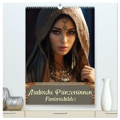 Arabische Prinzessinnen Fantasiebilder (hochwertiger Premium Wandkalender 2025 DIN A2 hoch), Kunstdruck in Hochglanz