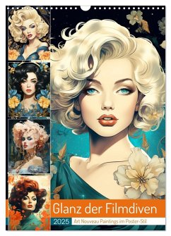 Glanz der Filmdiven. Art Nouveau Paintings im Poster-Stil (Wandkalender 2025 DIN A3 hoch), CALVENDO Monatskalender - Calvendo;Hurley, Rose