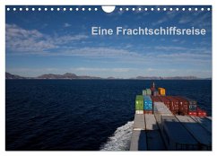 Eine Frachtschiffreise (Wandkalender 2025 DIN A4 quer), CALVENDO Monatskalender