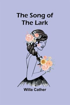 The Song of the Lark - Cather, Willa