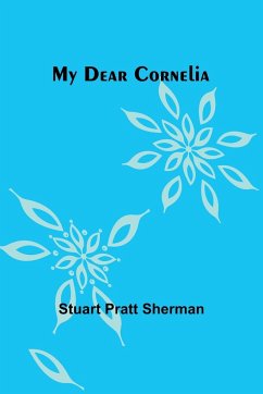 My dear Cornelia - Pratt Sherman, Stuart