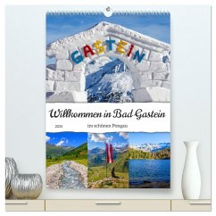 Willkommen in Bad Gastein (hochwertiger Premium Wandkalender 2025 DIN A2 hoch), Kunstdruck in Hochglanz - Calvendo;Kramer, Christa