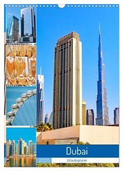 Dubai - Urlaubsplaner (Wandkalender 2025 DIN A3 hoch), CALVENDO Monatskalender - Calvendo;Schwarze, Nina