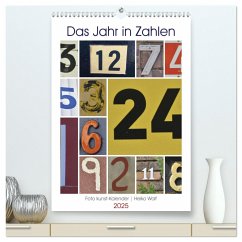 Das Jahr in Zahlen (hochwertiger Premium Wandkalender 2025 DIN A2 hoch), Kunstdruck in Hochglanz