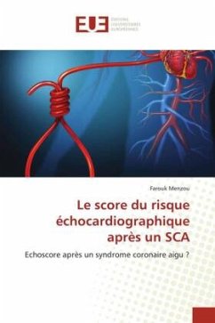 Le score du risque échocardiographique après un SCA - Menzou, Farouk