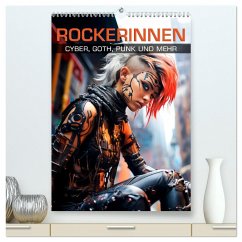 ROCKERINNEN Cyber, Goth, Punk und mehr (hochwertiger Premium Wandkalender 2025 DIN A2 hoch), Kunstdruck in Hochglanz