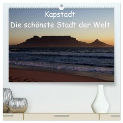 Kapstadt - Die schönste Stadt der Welt (hochwertiger Premium Wandkalender 2025 DIN A2 quer), Kunstdruck in Hochglanz - Calvendo;Sander, Stefan