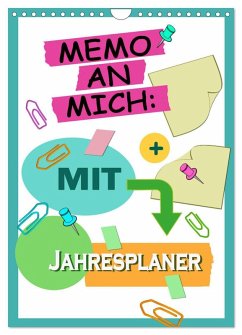 Memo an mich mit Jahresplaner (Wandkalender 2025 DIN A4 hoch), CALVENDO Monatskalender