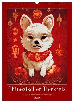 Chinesischer Tierkreis (Wandkalender 2025 DIN A2 hoch), CALVENDO Monatskalender