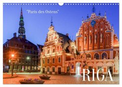 Riga - Paris des Ostens (Wandkalender 2025 DIN A3 quer), CALVENDO Monatskalender