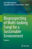 Bioprospecting of Multi-tasking Fungi for a Sustainable Environment