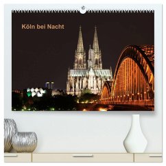 Köln bei Nacht (hochwertiger Premium Wandkalender 2025 DIN A2 quer), Kunstdruck in Hochglanz