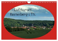 Luftkurort Rastenberg i.Th. (Wandkalender 2025 DIN A4 quer), CALVENDO Monatskalender