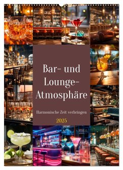 Bar- und Lounge-Atmosphäre (Wandkalender 2025 DIN A2 hoch), CALVENDO Monatskalender