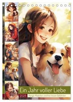 Ein Jahr voller Liebe. Manga-Mädchen und ihre treuen Gefährten (Tischkalender 2025 DIN A5 hoch), CALVENDO Monatskalender - Calvendo;Hurley, Rose