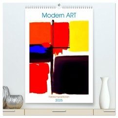 Modern ART Farbkompositionen (hochwertiger Premium Wandkalender 2025 DIN A2 hoch), Kunstdruck in Hochglanz - Calvendo;Marten, Martina