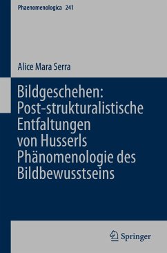 Cover Bildgeschehen: Post-strukturalistische Entfaltungen von Husserls Phänomenologie des Bildbewusstseins