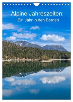 Alpine Jahreszeiten: Ein Jahr in den Bergen (Wandkalender 2025 DIN A4 hoch), CALVENDO Monatskalender - Calvendo;Brückmann, Franziska