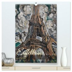 Eiffelturm - Robert Delaunay (hochwertiger Premium Wandkalender 2025 DIN A2 hoch), Kunstdruck in Hochglanz - Calvendo;Balan, Peter