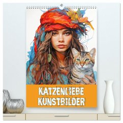 Katzenliebe Kunstbilder (hochwertiger Premium Wandkalender 2025 DIN A2 hoch), Kunstdruck in Hochglanz