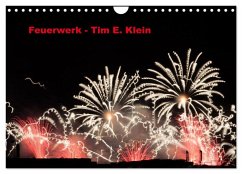 Feuerwerk (Wandkalender 2025 DIN A4 quer), CALVENDO Monatskalender - Calvendo;Klein, Tim E.