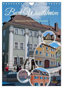 Bad Windsheim - Historische Reichsstadt in Franken (Wandkalender 2025 DIN A4 hoch), CALVENDO Monatskalender