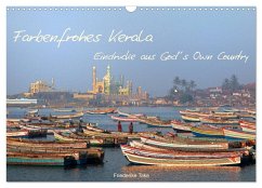 Farbenfrohes Kerala - Eindrücke aus God´s Own Country (Wandkalender 2025 DIN A3 quer), CALVENDO Monatskalender