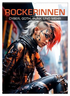 ROCKERINNEN Cyber, Goth, Punk und mehr (Wandkalender 2025 DIN A2 hoch), CALVENDO Monatskalender