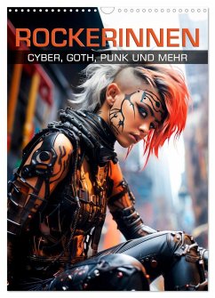 ROCKERINNEN Cyber, Goth, Punk und mehr (Wandkalender 2025 DIN A3 hoch), CALVENDO Monatskalender - Calvendo;Viola, Melanie