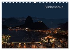 Südamerika (Wandkalender 2025 DIN A3 quer), CALVENDO Monatskalender